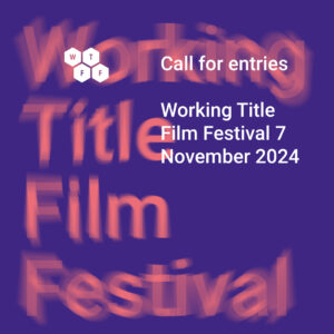 Working Title Film Festival 7